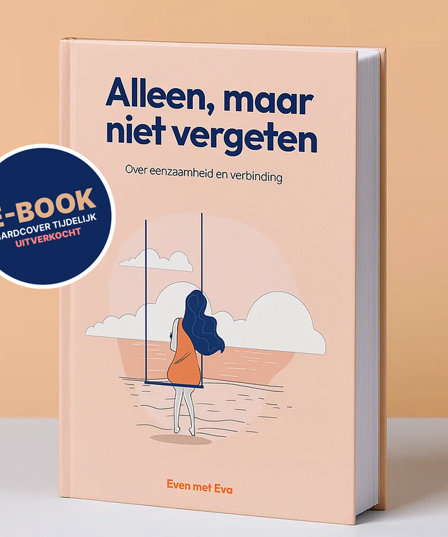 Alleen maar niet vergeten. Over Eenzaamheid en verbinding.