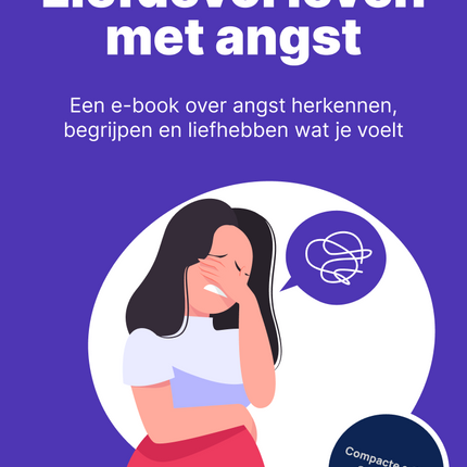 Liefdevol leven met angst