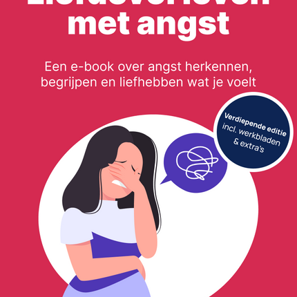 Liefdevol leven met angst